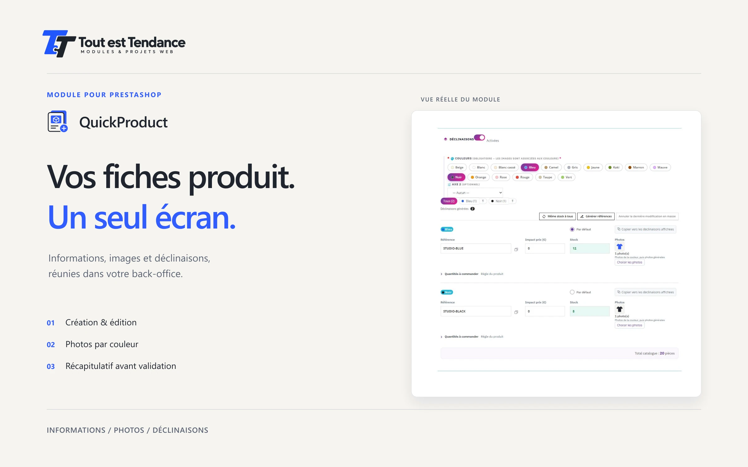 QuickProduct réunit création, édition, photos par couleur et récapitulatif, avec une vue réelle de ses déclinaisons.